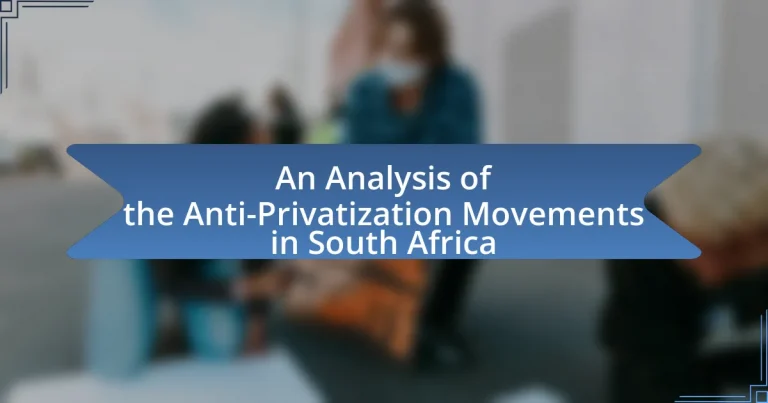 An Analysis of the Anti-Privatization Movements in South Africa