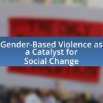 Gender-Based Violence as a Catalyst for Social Change