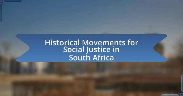 Historical Movements for Social Justice in South Africa
