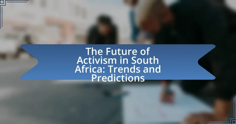 The Future of Activism in South Africa: Trends and Predictions