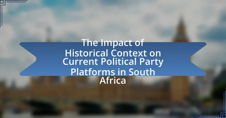 The Impact of Historical Context on Current Political Party Platforms in South Africa