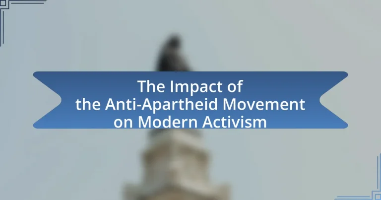 The Impact of the Anti-Apartheid Movement on Modern Activism