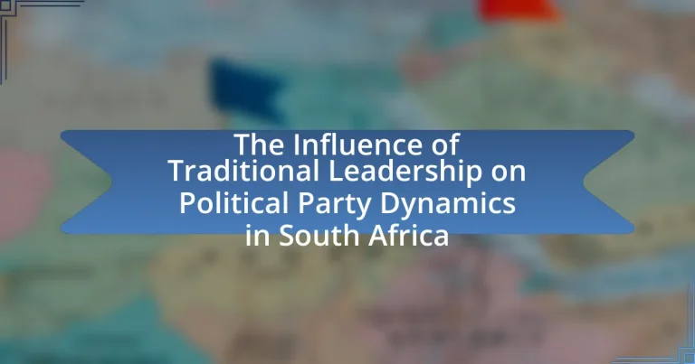 The Influence of Traditional Leadership on Political Party Dynamics in South Africa