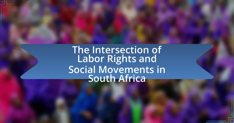 The Intersection of Labor Rights and Social Movements in South Africa