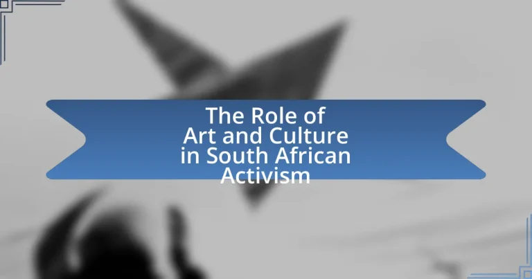 The Role of Art and Culture in South African Activism