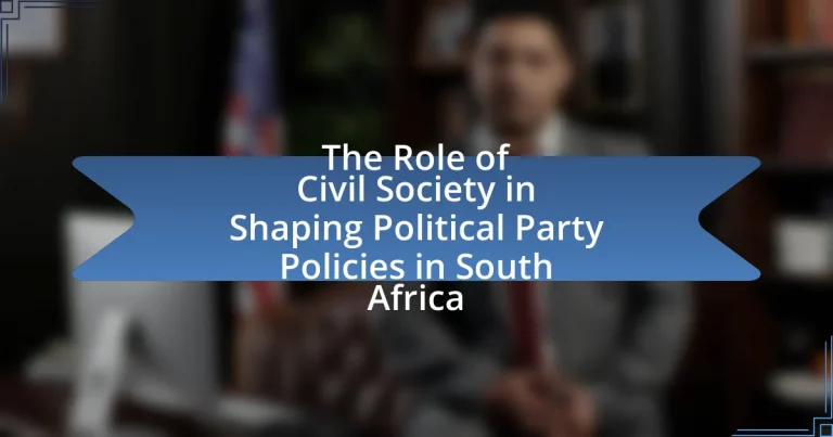 The Role of Civil Society in Shaping Political Party Policies in South Africa