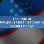 The Role of Religious Organizations in Social Change