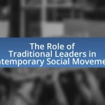 The Role of Traditional Leaders in Contemporary Social Movements