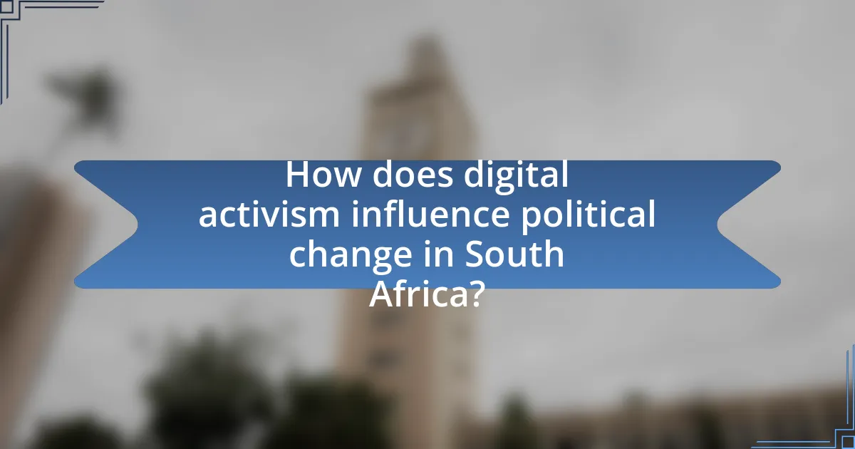 How does digital activism influence political change in South Africa?