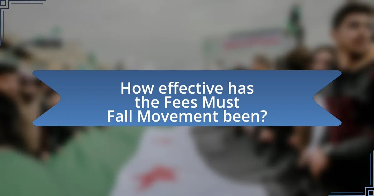 How effective has the Fees Must Fall Movement been?