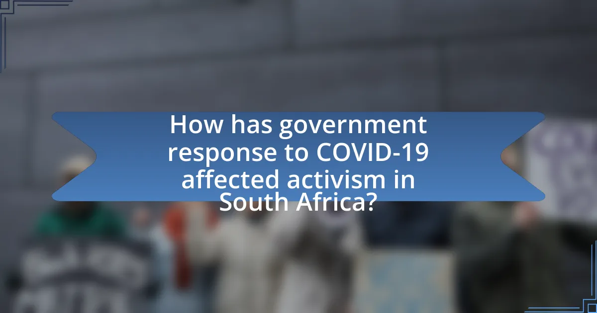 How has government response to COVID-19 affected activism in South Africa?
