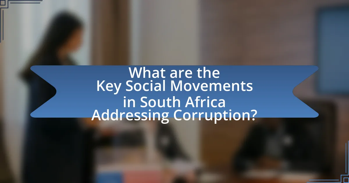 What are the Key Social Movements in South Africa Addressing Corruption?