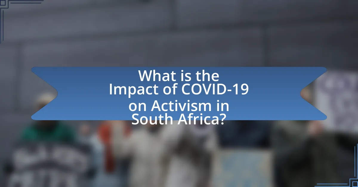 What is the Impact of COVID-19 on Activism in South Africa?