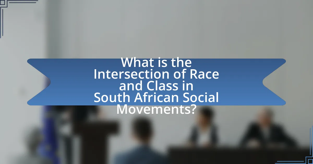 What is the Intersection of Race and Class in South African Social Movements?