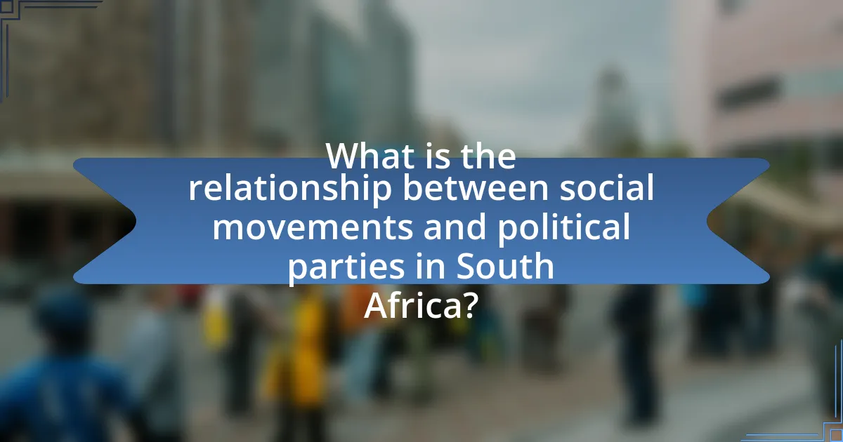 What is the relationship between social movements and political parties in South Africa?